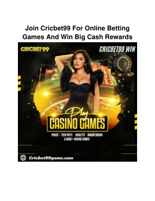 Join Cricbet99 For Online Betting Games And Win Big Cash Rewards