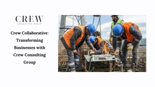 Crew Collaborative Bridging Gaps, Driving Growth