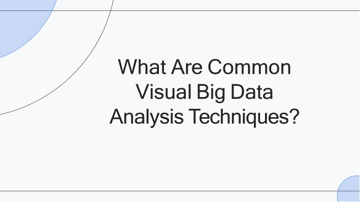 what are common visual big data analysis t e c hn i qu es