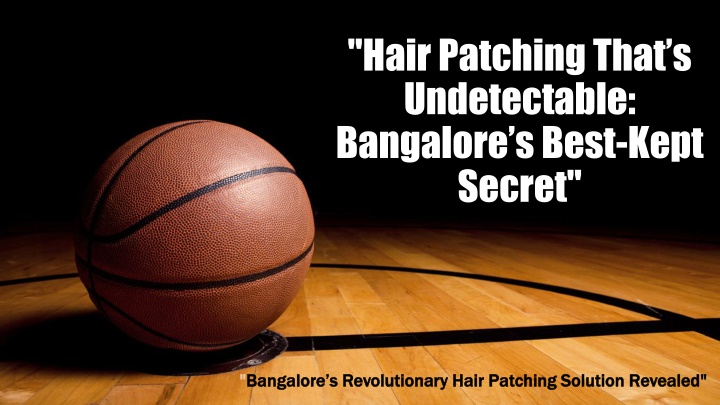 hair patching that s undetectable bangalore s best kept secret