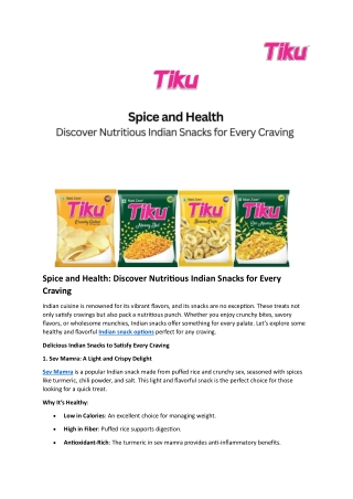 Spice and Health Discover Nutritious Indian Snacks for Every Craving