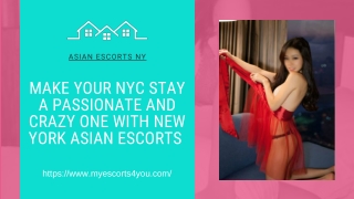 Make your NYC stay a passionate and crazy one with New York Asian models