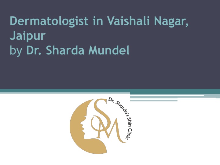 dermatologist in vaishali nagar jaipur by dr sharda mundel