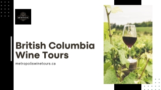 British Columbia Wine Tours | Metropolis Wine Tours