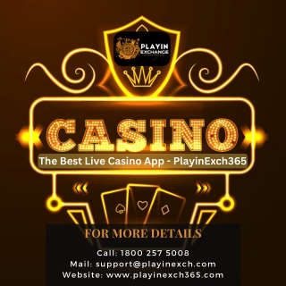 The Best Live Casino App - PlayinExch365