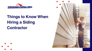 Things to Know When Hiring a Siding Contractor