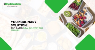 Your Culinary Solution Top-Rated Meal Delivery for Seniors