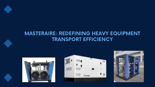 Heavy Equipment Transport Services| MasterAire| Efficient Transport Services