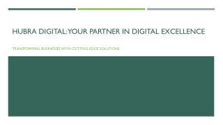 Hubra Digital Transforming Businesses with Cutting-Edge Solutions