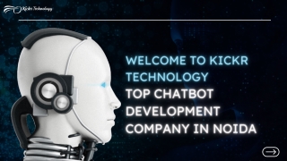 Top Chatbot Development Service in Noida - At Kickr!