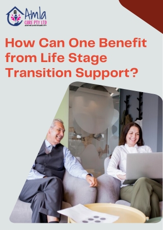 How Can One Benefit from Life Stage Transition Support?