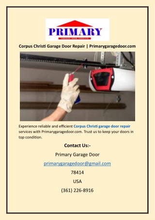 Corpus Christi Garage Door Repair Primarygaragedoor.com