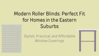 Modern Roller Blinds Perfect Fit for Homes in the Eastern Suburbs