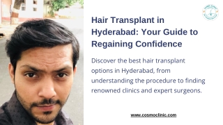 Hair-Transplant-in-Hyderabad-Your-Guide-to-Regaining-Confidence.pptx