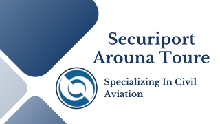 Securiport Arouna Toure - Specializing In Civil Aviation