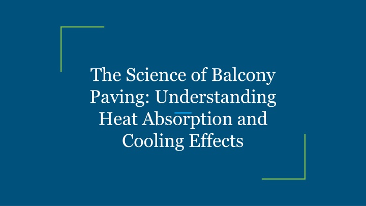 the science of balcony paving understanding heat absorption and cooling effects