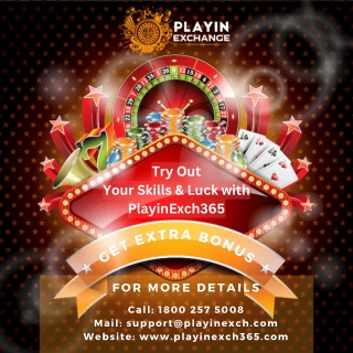 Try Out Your Skills & Luck with PlayinExch365