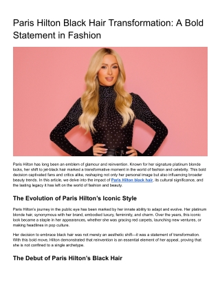 Paris Hilton Black Hair Transformation_ A Bold Statement in Fashion