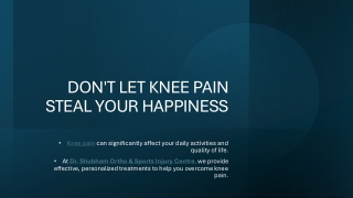 Don’t Let Knee Pain Steal Your Happiness