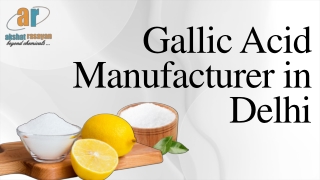 Gallic Acid Manufacturer in Delhi