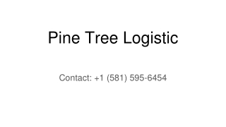 pine tree logistic
