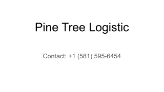 pine tree logistic