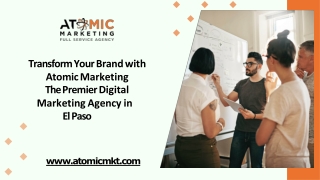 Atomic Marketing – The Premier Digital Marketing Agency in El Paso