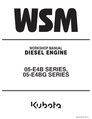 KUBOTA D1005-E4B, D1105-E4B, D1305-E4B, V1505-E4B, D1005-E4BG, D1105-E4BG, D1305-E4BG and V1505-E4BG Diesel Engine Servi