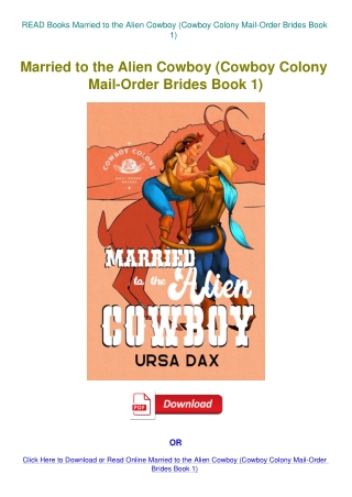 READ Books Married to the Alien Cowboy (Cowboy Colony Mail-Order Brides Book 1)