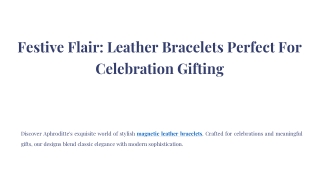 Festive Flair: Leather Bracelets Perfect For Celebration Gifting