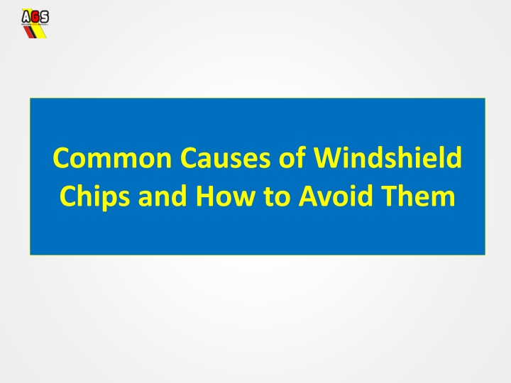 common causes of windshield chips