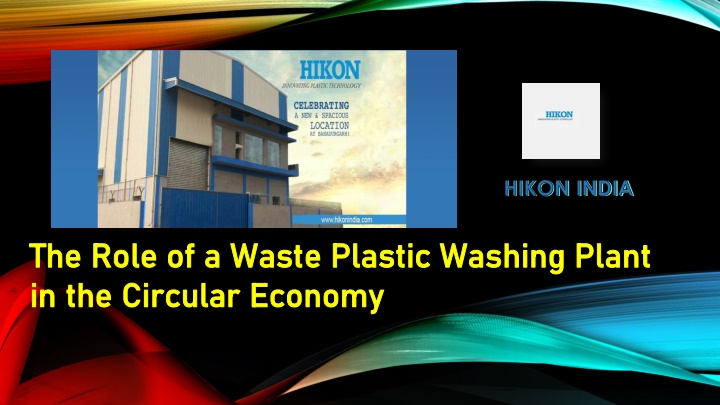 the role of a waste plastic washing plant