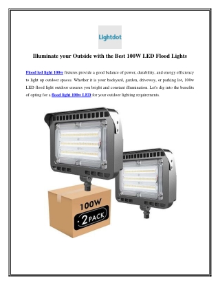 illuminate your outside with the best 100w