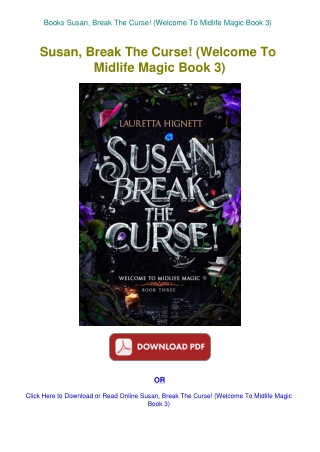 Books Susan  Break The Curse! (Welcome To Midlife Magic Book 3)