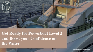 get ready for powerboat level 2 and boost your