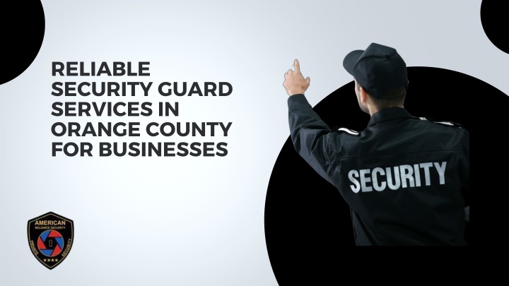 reliable security guard services in orange county