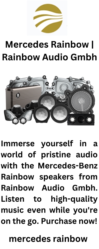 Mercedes Rainbow  Rainbow Audio Gmbh