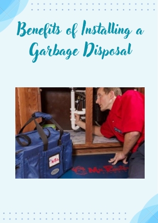 Benefits of Installing a Garbage Disposal