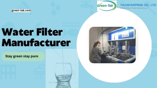 Water Filter Manufacturer- Advanced and Eco-Friendly Filtration Systems