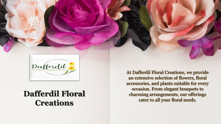 at dafferdil floral creations we provide