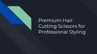 Premium Hair Cutting Scissors for Professional Styling