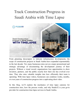 Track Construction Progress in Saudi Arabia with Time Lapse