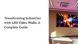 transforming industries with led video walls