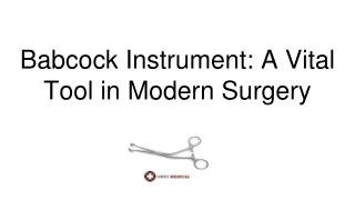 Babcock Instrument_ A Vital Tool in Modern Surgery