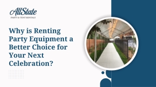 Why is Renting Party Equipment a Better Choice for Your Next Celebration?