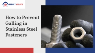 How to prevent galling in SS Fasteners