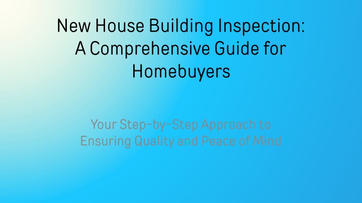 new house building inspection a comprehensive