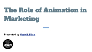 the role of animation in marketing