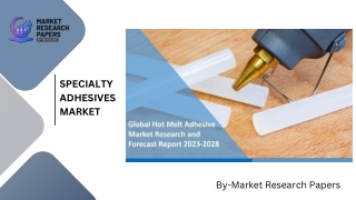 specialty adhesives market