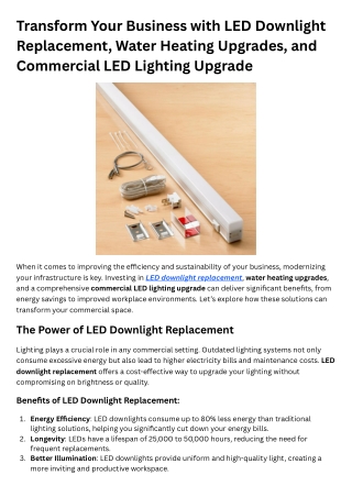 Transform Your Business with LED Downlight Replacement, Water Heating Upgrades, and Commercial LED Lighting Upgrade